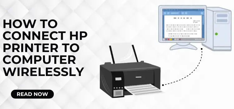 how to Connect HP Printer to Computer Wirelessly